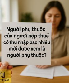 Người phụ thuộc của người nộp thuế có thu nhập bao nhiêu mới được xem là người phụ thuộc?