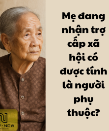 Mẹ đang nhận trợ cấp xã hội có được tính là người phụ thuộc?