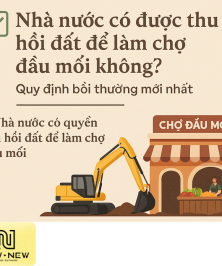 Nhà nước có được thu hồi đất để làm chợ đầu mối không? Quy định bồi thường mới nhất